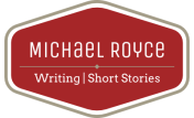 Stories And Writings by Michael Royce